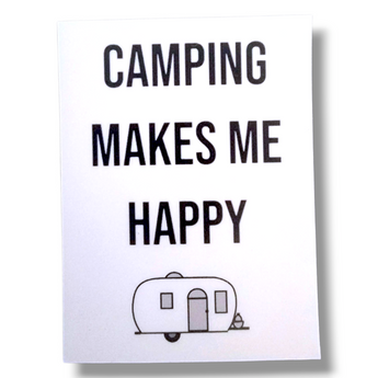 Sticker - Camping makes me happy - Travelers Trade Post