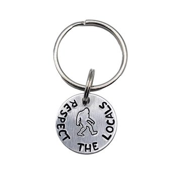 "Respect the locals" bigfoot- Hand Stamped Keychain