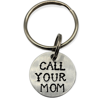 "CALL YOUR MOM/ CALL YOUR DAD" Hand Stamped Keychain (pick design) - Travelers Trade Post