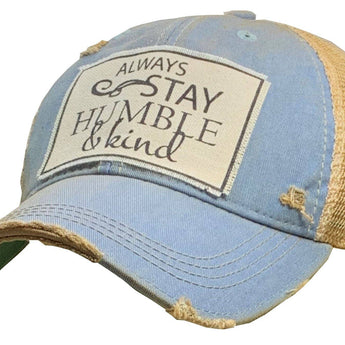 "Always Stay Humble & Kind" Unisex Snapback Cap - Destressed Sky Blue - Travelers Trade Post
