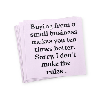 Sticker 2.5 "- "Buying from a small business makes you ten times hotter, I'm sorry I don't make the rules" - Travelers Trade Post