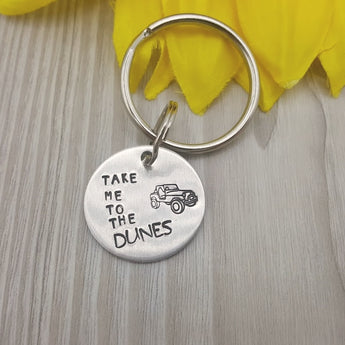 "Take me to the dunes" Hand Stamped Keychain - Travelers Trade Post