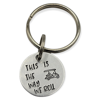 "This is the way we roll " Keychain - Travelers Trade Post