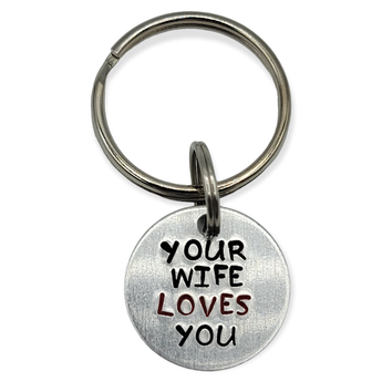 "Your Wife/Hubby/Partner Loves you" Keychain - Travelers Trade Post