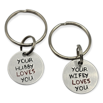 "Your Wifey/Hubby Loves you" SET ( 2 keychains) Hand Stamped Keychains - Travelers Trade Post